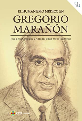 Beispielbild fr EL HUMANISMO MDICO EN GREGORIO MARAN zum Verkauf von Siglo Actual libros