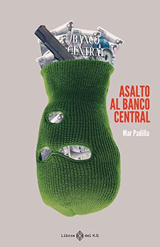Stock image for Asalto al Banco Central for sale by Agapea Libros