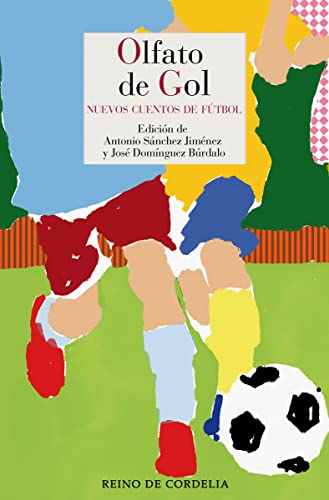 Beispielbild fr OLFATO DE GOL. NUEVOS CUENTOS DE FTBOL zum Verkauf von KALAMO LIBROS, S.L.