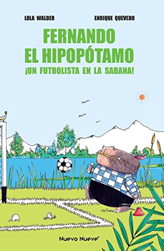 Beispielbild fr FERNANDO EL HIPOPOTAMO. UN FUTBOLISTA EN LA SABANA! zum Verkauf von KALAMO LIBROS, S.L.