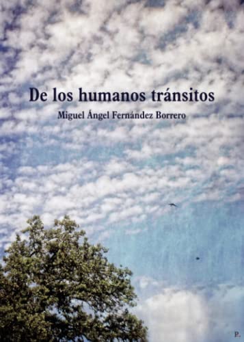 Stock image for DE LOS HUMANOS TRANSITOS for sale by KALAMO LIBROS, S.L.