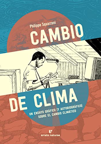 Stock image for CAMBIO DE CLIMA. UN ENSAYO GRAFICO (Y AUTOBIOGRAFICO) SOBRE EL CAMBIO CLIMATICO for sale by KALAMO LIBROS, S.L.