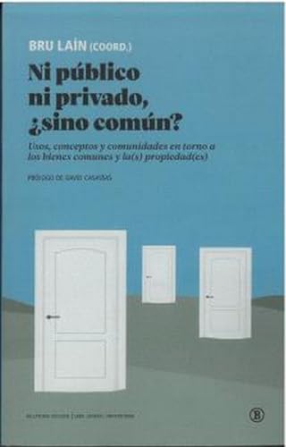 Stock image for Ni pblico ni privado, sino comn? for sale by Agapea Libros