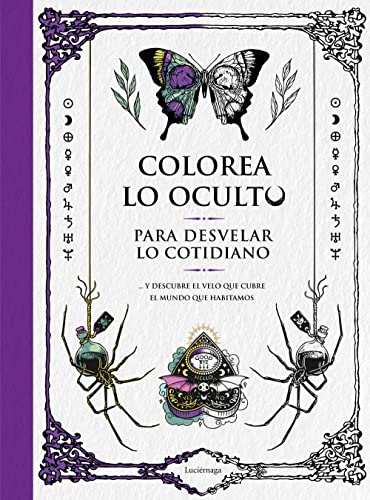 Imagen de archivo de COLOREA LO OCULTO PARA DESVELAR LO COTIDIANO a la venta por KALAMO LIBROS, S.L.