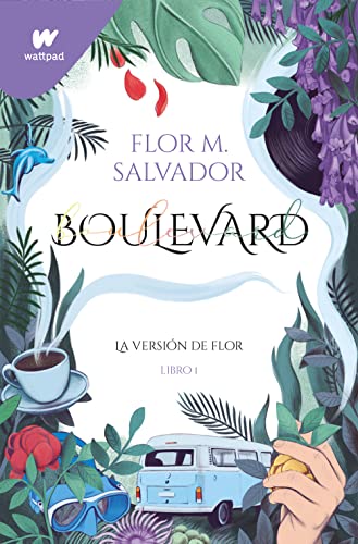 Imagen de archivo de Boulevard. Libro 1 (edicin revisada por la autora): La versin de Flor a la venta por GF Books, Inc.