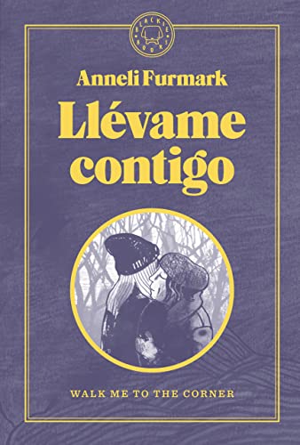 Beispielbild fr LLVAME CONTIGO. WALK ME TO THE CORNER. zum Verkauf von KALAMO LIBROS, S.L.