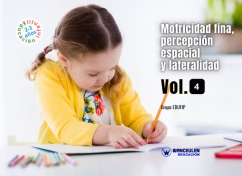 Beispielbild fr Motricidad fina, percepcin espacial y lateralidad 2-3 aos. Volumen 4 (Spanish Edition) zum Verkauf von Book Deals