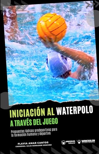 Imagen de archivo de Iniciacin al waterpolo a travs del juego a la venta por AG Library