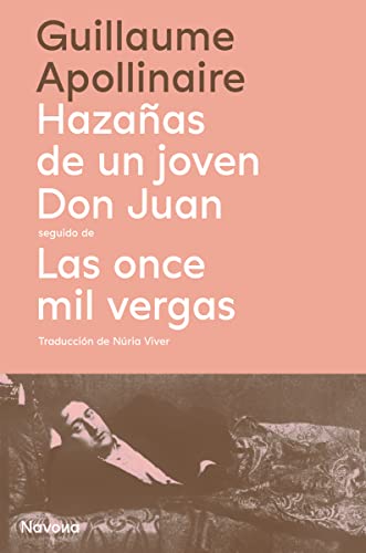 Stock image for HAZAAS DE UN JOVEN DON JUAN SEGUIDO DE LAS ONCE MIL VERGAS for sale by KALAMO LIBROS, S.L.