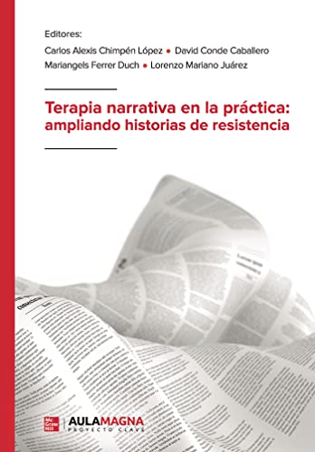 Beispielbild fr Terapia narrativa en la prctica: ampliando historias de resistencia (Spanish Edition) zum Verkauf von GF Books, Inc.