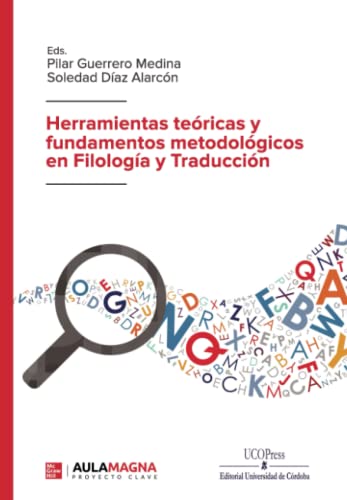 Stock image for Herramientas tericas y fundamentos metodolgicos en Filologa y Traduccin (Spanish Edition) for sale by GF Books, Inc.