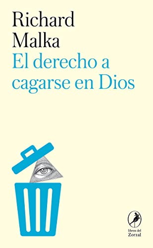 Imagen de archivo de El derecho a cagarse en Dios a la venta por ZuiaBooks