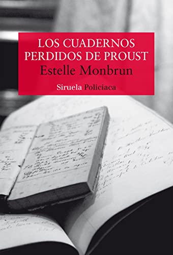 Beispielbild fr Los cuadernos perdidos de Proust (Nuevos Tiempos, Band 498) zum Verkauf von medimops