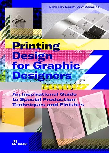 9788419220219: Printing Design for Graphic Designers: An Inspirational Guide to Special Production Techniques and Finishes