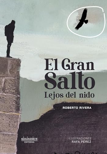 Imagen de archivo de GRAN SALTO, EL. LEJOS DEL NIDO. a la venta por KALAMO LIBROS, S.L.