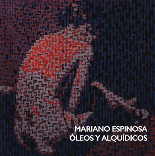 Stock image for MARIANO ESPINOSA. LEOS Y ALQUDICOS for sale by Siglo Actual libros
