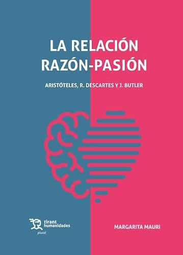 Stock image for LA RELACION RAZON-PASION for sale by Siglo Actual libros