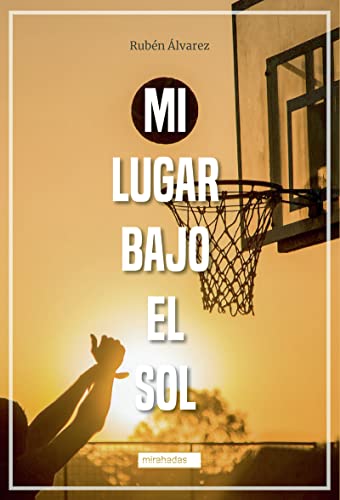 Stock image for MI LUGAR BAJO EL SOL for sale by KALAMO LIBROS, S.L.