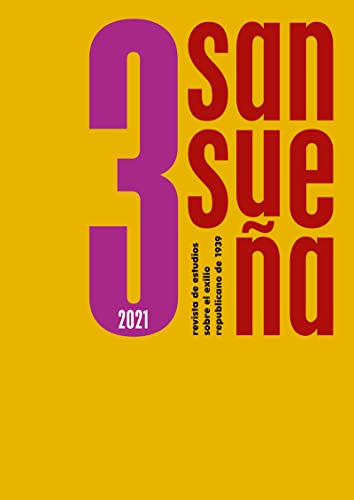 Imagen de archivo de SANSUEA 3 (2021): Revista de estudios sobre el exilio republicano de 1939 a la venta por KALAMO LIBROS, S.L.