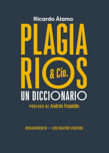 Beispielbild fr PLAGIARIOS & CA. UN DICCIONARIO zum Verkauf von KALAMO LIBROS, S.L.