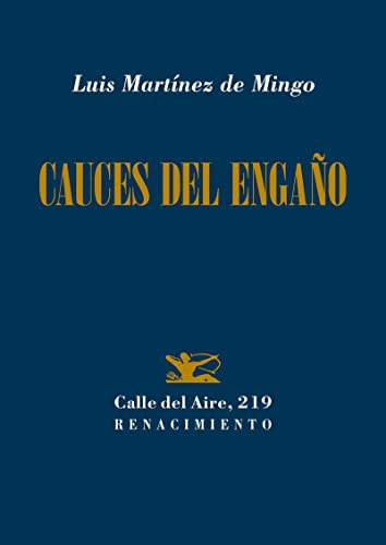 Imagen de archivo de CAUCES DEL ENGAÑO a la venta por KALAMO LIBROS, S.L.