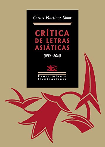 Imagen de archivo de CRTICA DE LETRAS ASITICAS (1996-2015) a la venta por KALAMO LIBROS, S.L.