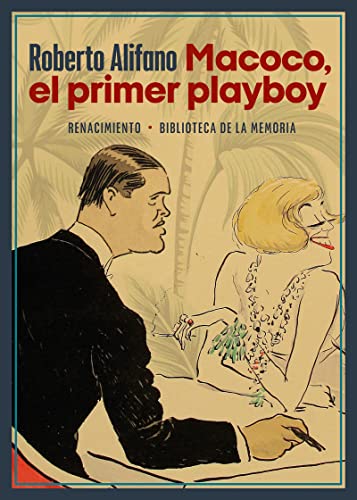 Beispielbild fr MACOCO, EL PRIMER PLAYBOY zum Verkauf von KALAMO LIBROS, S.L.