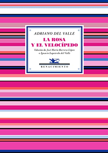 Beispielbild fr LA ROSA Y EL VELOCPEDO zum Verkauf von KALAMO LIBROS, S.L.
