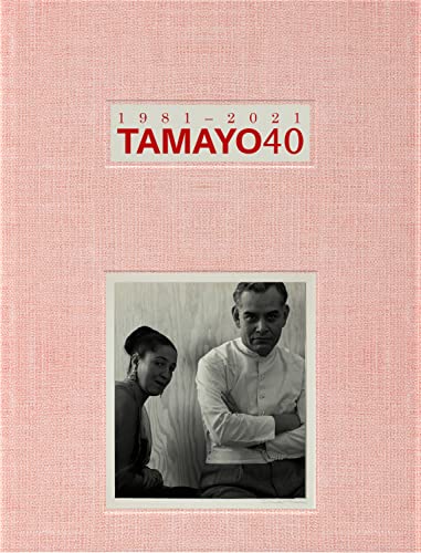 Imagen de archivo de TAMAYO 40: 1981-2021 a la venta por Libros Latinos