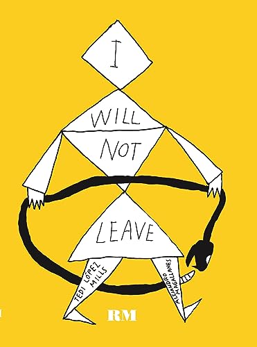 Stock image for I Will Not Leave for sale by Blackwell's