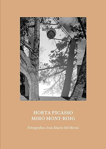 9788419233608: Jean Marie Del Moral: Picasso Horta/ Miro Mont-roig