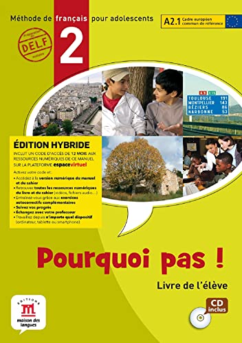 Stock image for Pourquoi pas ! 2 - Livre de l'lve - d. hybride + CD Bosquet, Michele; Martnez Salls, Matilde et Rennes, Yolanda for sale by BIBLIO-NET