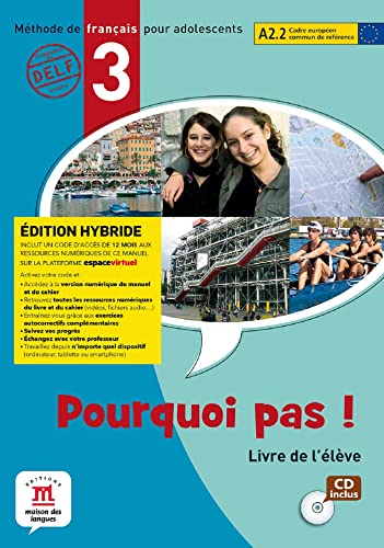 Stock image for Pourquoi pas ! 3 - Livre de l'lve - d. hybride + CD Bosquet, Michele; Martnez Salls, Matilde et Rennes, Yolanda for sale by BIBLIO-NET