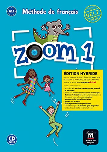 Stock image for Zoom 1 - Livre de l'lve - d. hybride + CD [Broch] Jonville, Catherine; Moulire, Jean-Franois; Ferreira Pinto, Manuela et Quinson, Jocelyne for sale by BIBLIO-NET