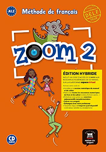 Stock image for Zoom 2 - Livre de l'lve - d. hybride + CD [Broch] Moulire, Jean-Franois; Segura, Jos; Quesney, Claire et ferreira Pinto, Manuela for sale by BIBLIO-NET