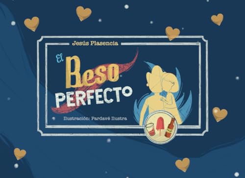 Beispielbild fr El beso perfecto (Spanish Edition) zum Verkauf von GF Books, Inc.