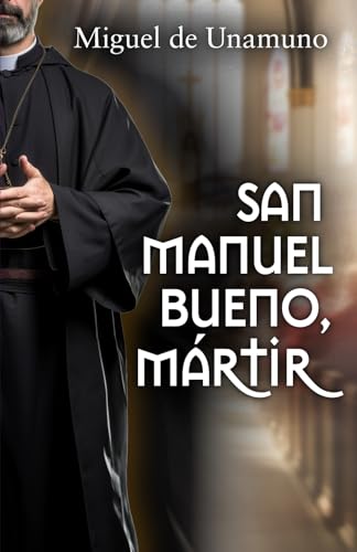 Stock image for SAN MANUEL BUENO, MRTIR (Spanish Edition) for sale by GF Books, Inc.