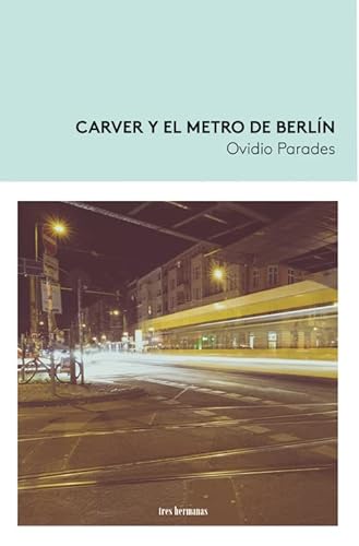 Imagen de archivo de CARVER Y EL METRO DE BERLN a la venta por KALAMO LIBROS, S.L.