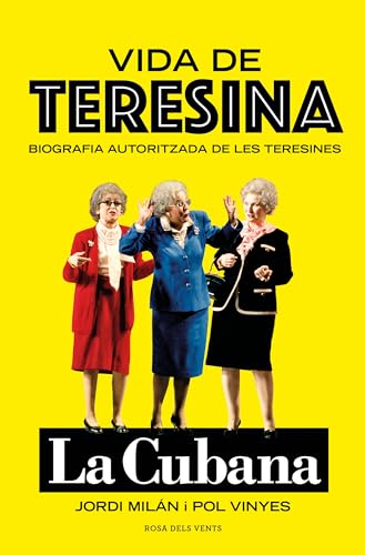 9788419259981: Vida de Teresina: Biografia autoritzada de les Teresines (Narrativa catalana)