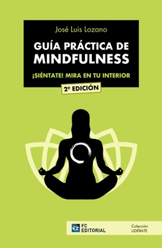 Imagen de archivo de Gua prctica de Mindfulness: Sintate! Mira en tu interior a la venta por Agapea Libros