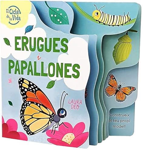 Stock image for ERUGUES I PAPALLONES. EL CICLE DE LA VIDA for sale by KALAMO LIBROS, S.L.