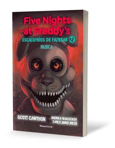 Stock image for Five Nights at Freddy's. Busca / Five Nights at Freddy's. Fetch (ESCALOFR-OS DE FAZBEAR) (Spanish Edition) [Paperback] Cawthon, Scott; West, Carly Anne and WAGGENER, ANDREA for sale by Lakeside Books