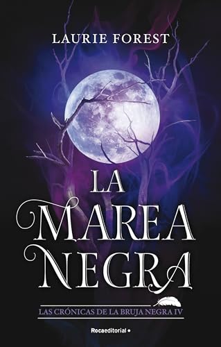 Stock image for La Marea Negra (Las Crnicas de la Bruja Negra 4) for sale by Goodwill Books