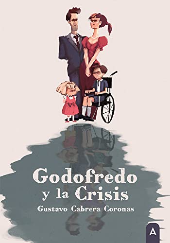 Imagen de archivo de Godofredo y la Crisis a la venta por AG Library