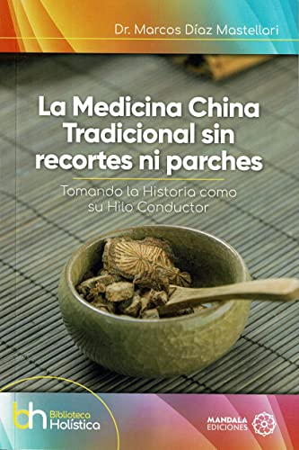 Stock image for La medicina china tradicional sin recortes ni parches for sale by AG Library