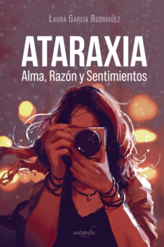 Stock image for Ataraxia alma razn y sentimiento for sale by AG Library