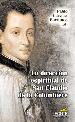 Imagen de archivo de DIRECCION ESPIRITUAL DE SAN CLAUDIO DE LA COLOMBIERE a la venta por AG Library
