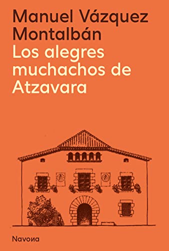 Stock image for LOS ALEGRES MUCHACHOS DE ATZAVARA for sale by KALAMO LIBROS, S.L.