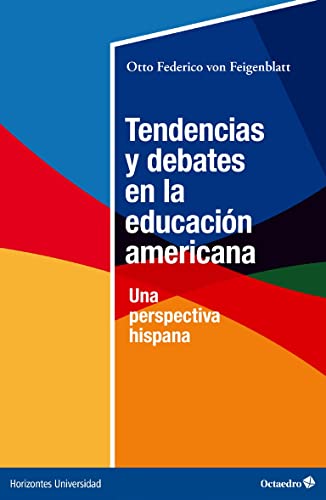 Stock image for TENDENCIAS Y DEBATES EN LA EDUCACION AMERICANA. UNA PERSPECTIVA HISPANA for sale by KALAMO LIBROS, S.L.