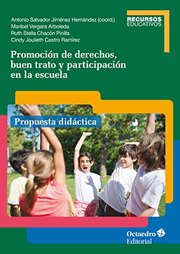 Stock image for PROMOCIN DE DERECHOS, BUEN TRATO Y PARTICIPACIN EN LA ESCUELA for sale by Librerias Prometeo y Proteo